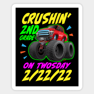 I'm Crushing 2nd Grade on Twosday 2-22-22 Monster Truck Magnet